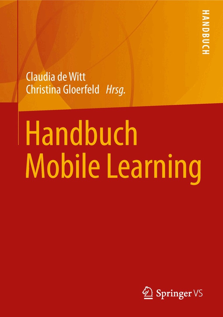 Claudia de Witt, Christina Gloerfeld - Handbuch Mobile Learning, Inbunden