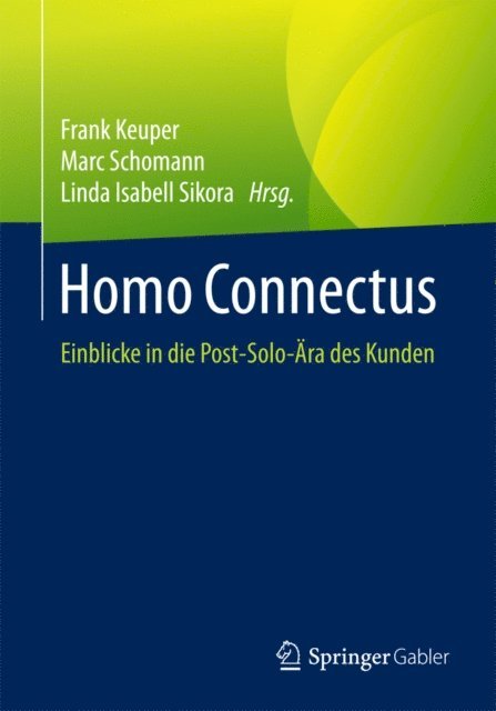 Linda Isabell Sikora, Marc Schomann, Frank Keuper - Homo Connectus, E-bok