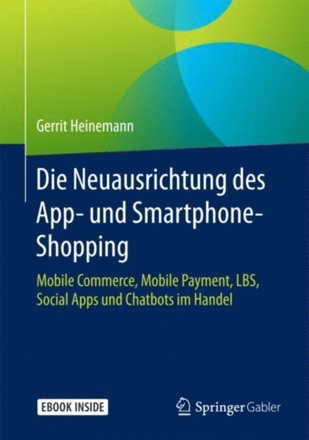 Gerrit Heinemann - Die Neuausrichtung des App- und Smartphone-Shopping, E-bok