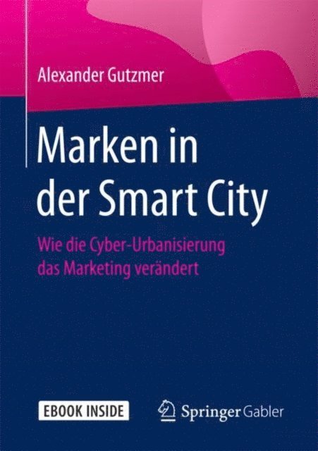 Alexander Gutzmer - Marken in der Smart City, E-bok