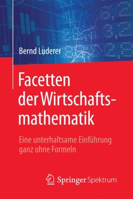 Bernd Luderer - Facetten der Wirtschaftsmathematik, E-bok