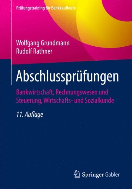 Rudolf Rathner, Wolfgang Grundmann - Abschlussprüfungen, E-bok