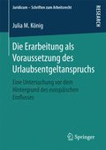 Die Erarbeitung als Voraussetzung des Urlaubsentgeltanspruchs