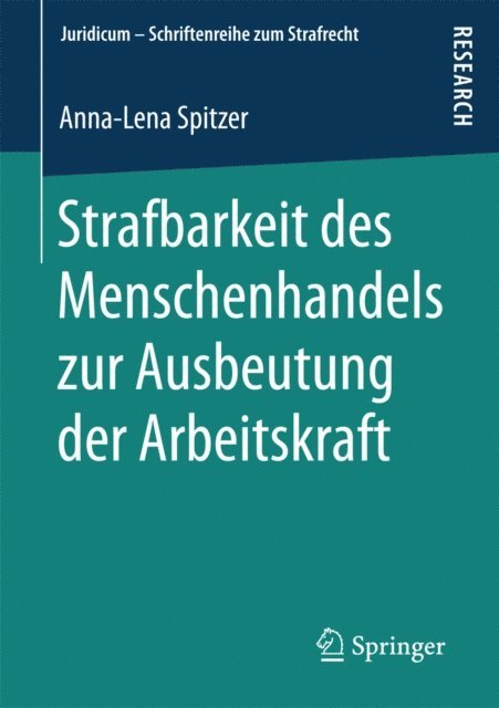 Anna-Lena Spitzer - Strafbarkeit des Menschenhandels zur Ausbeutung der Arbeitskraft, E-bok