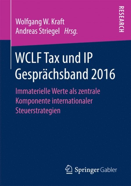 Andreas Striegel, Wolfgang W. Kraft - WCLF Tax und IP Gesprächsband 2016, E-bok