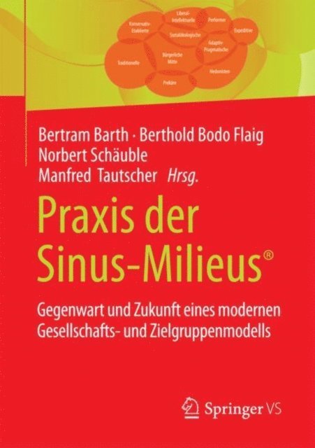 Manfred Tautscher, Norbert Schauble, Berthold Bodo Flaig, Bertram Barth - Praxis der Sinus-Milieus®, E-bok