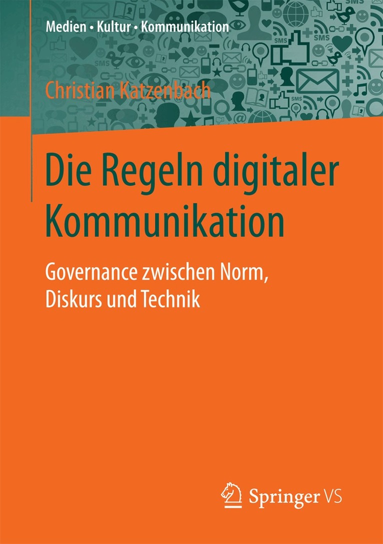 Christian Katzenbach - Die Regeln digitaler Kommunikation, Häftad
