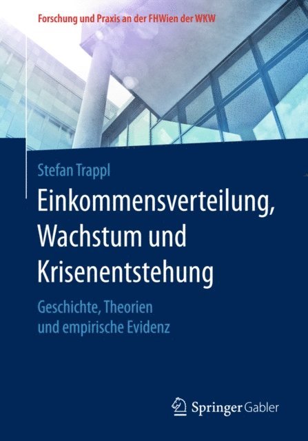 Stefan Trappl - Einkommensverteilung, Wachstum und Krisenentstehung, E-bok