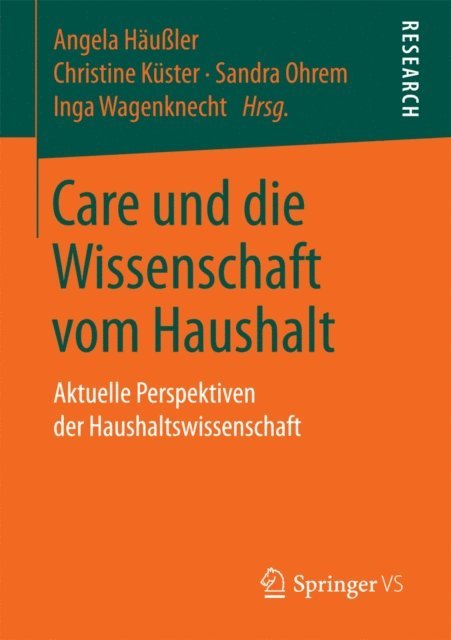 Inga Wagenknecht, Sandra Ohrem, Christine Kuster, Angela Hauler - Care und die Wissenschaft vom Haushalt, E-bok