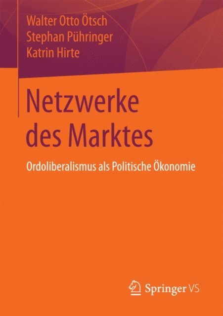 Katrin Hirte, Stephan Puhringer, Walter Otto Otsch - Netzwerke des Marktes, E-bok