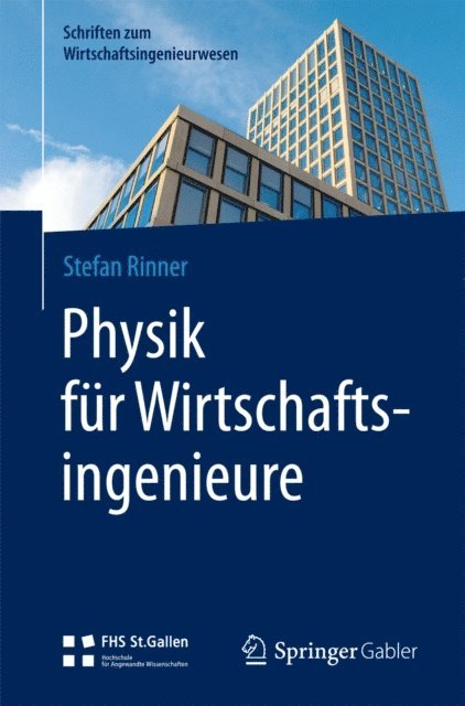 Stefan Rinner - Physik für Wirtschaftsingenieure, E-bok. Tillgänglighet: Lägg i varukorg