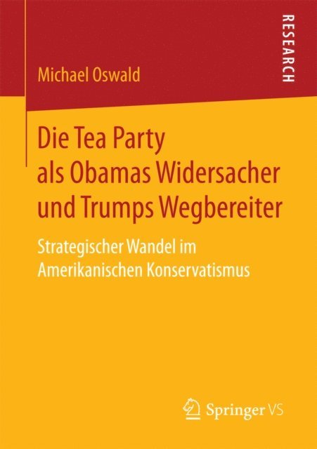 Michael Oswald - Die Tea Party als Obamas Widersacher und Trumps Wegbereiter, E-bok
