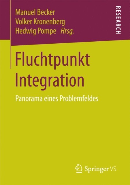 Hedwig Pompe, Volker Kronenberg, Manuel Becker - Fluchtpunkt Integration, E-bok