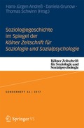 Soziologiegeschichte im Spiegel der K�lner Zeitschrift f�r Soziologie und Sozialpsychologie