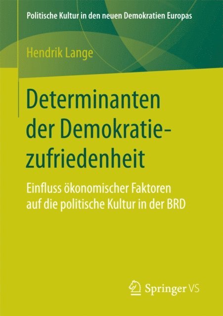 Hendrik Lange - Determinanten der Demokratiezufriedenheit, E-bok