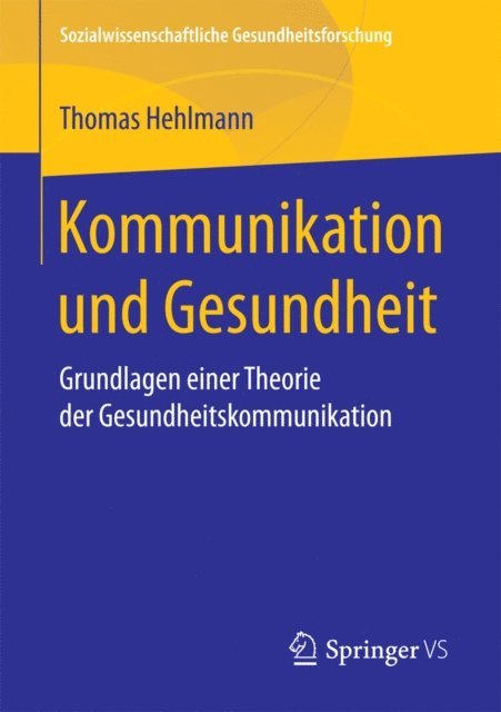 Thomas Hehlmann - Kommunikation und Gesundheit, E-bok