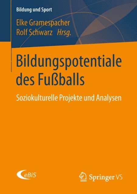 Rolf Schwarz, Elke Gramespacher - Bildungspotentiale des Fußballs, E-bok