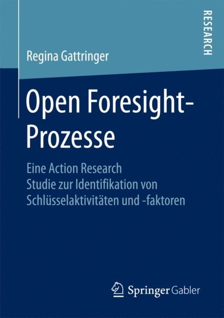 Regina Gattringer - Open Foresight-Prozesse, E-bok