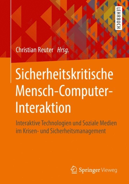 Christian Reuter - Sicherheitskritische Mensch-Computer-Interaktion, E-bok