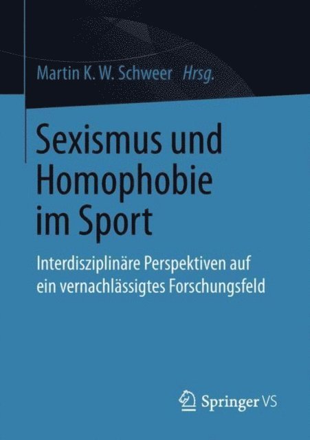 Martin K.W. Schweer - Sexismus und Homophobie im Sport, E-bok