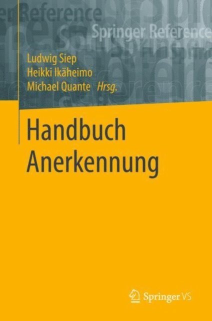 Michael Quante, Heikki Ikaheimo, Ludwig Siep - Handbuch Anerkennung, E-bok