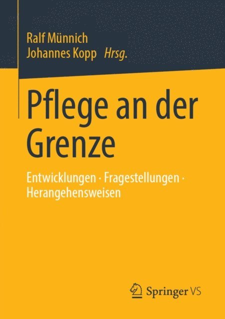 Johannes Kopp, Ralf Munnich - Pflege an der Grenze, E-bok