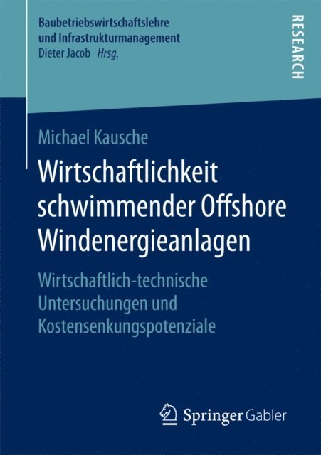 Michael Kausche - Wirtschaftlichkeit schwimmender Offshore Windenergieanlagen, E-bok