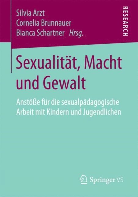 Bianca Schartner, Cornelia Brunnauer, Silvia Arzt - Sexualität, Macht und Gewalt, E-bok