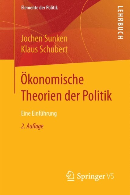 Klaus Schubert, Jochen Sunken - Ökonomische Theorien der Politik, E-bok