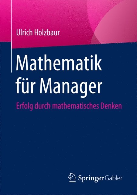 Ulrich Holzbaur - Mathematik für Manager, E-bok. Tillgänglighet: Lägg i varukorg