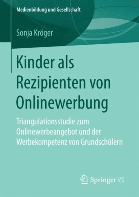 Sonja Kroger - Kinder als Rezipienten von Onlinewerbung, E-bok