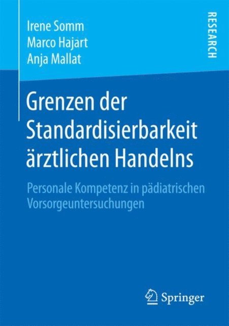 Anja Mallat, Marco Hajart, Irene Somm - Grenzen der Standardisierbarkeit ärztlichen Handelns, E-bok