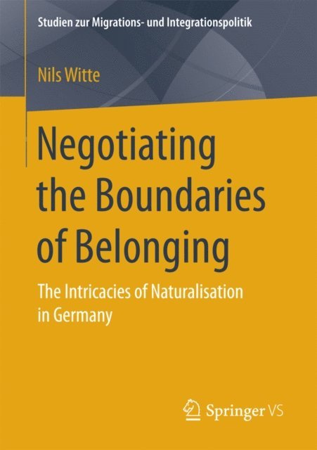 Nils Witte - Negotiating the Boundaries of Belonging, E-bok