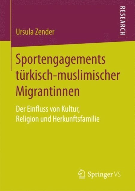 Ursula Zender - Sportengagements türkisch-muslimischer Migrantinnen, E-bok
