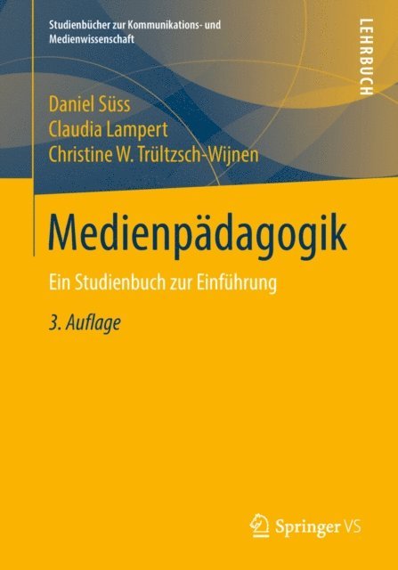 Christine W. Trultzsch-Wijnen, Claudia Lampert, Daniel Suss - Medienpädagogik, E-bok