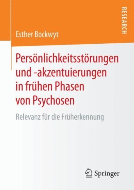 Esther Bockwyt - Persönlichkeitsstörungen und -akzentuierungen in frühen Phasen von Psychosen, E-bok
