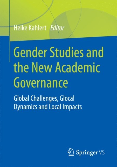 Heike Kahlert - Gender Studies and the New Academic Governance, E-bok