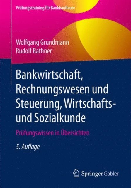 Rudolf Rathner, Wolfgang Grundmann - Bankwirtschaft, Rechnungswesen und Steuerung, Wirtschafts- und Sozialkunde, E-bok