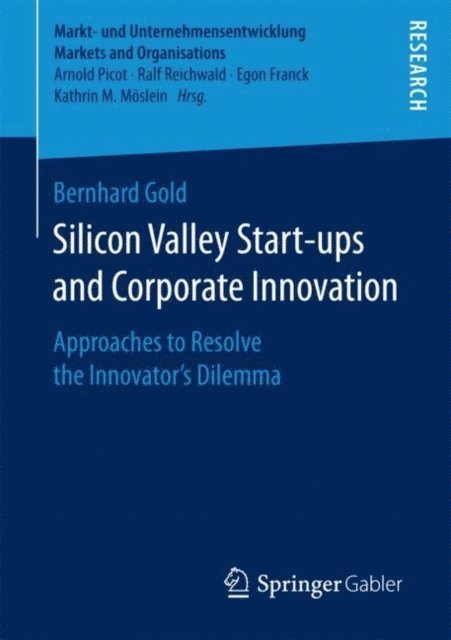 Bernhard Gold - Silicon Valley Start-ups and Corporate Innovation, E-bok