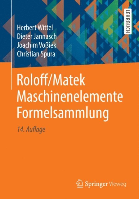 Christian Spura, Joachim Voiek, Dieter Jannasch, Herbert Wittel - Roloff/Matek Maschinenelemente Formelsammlung, E-bok