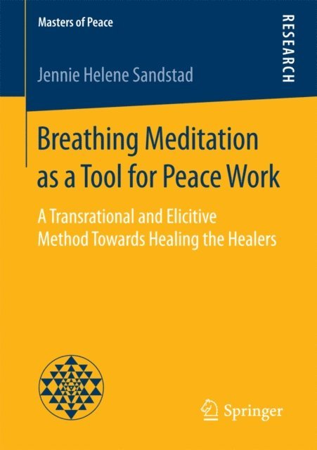 Jennie Helene Sandstad - Breathing Meditation as a Tool for Peace Work, E-bok