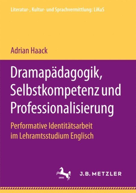 Adrian Haack - Dramapädagogik, Selbstkompetenz und Professionalisierung, E-bok
