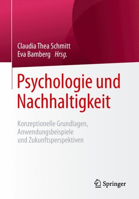 Eva Bamberg, Claudia Thea Schmitt - Psychologie und Nachhaltigkeit, E-bok