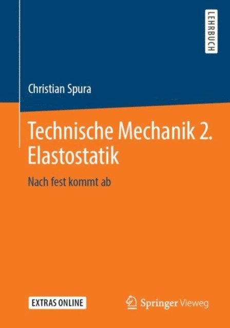 Christian Spura - Technische Mechanik 2. Elastostatik, E-bok