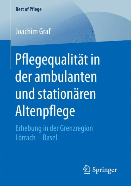 Joachim Graf - Pflegequalität in der ambulanten und stationären Altenpflege, E-bok
