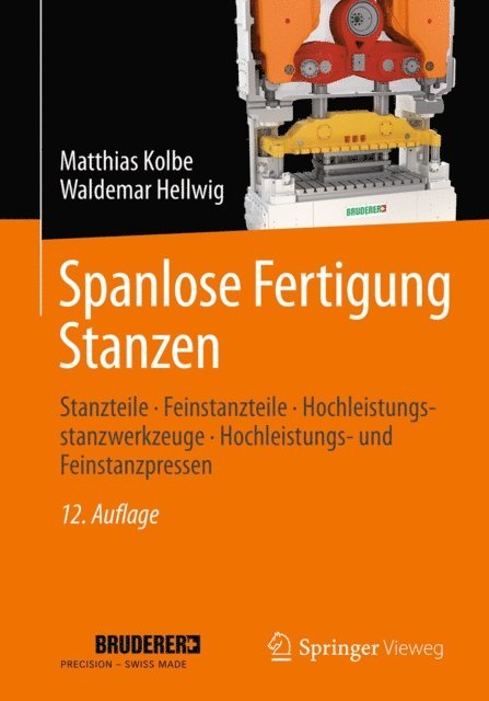 Waldemar Hellwig, Matthias Kolbe - Spanlose Fertigung Stanzen, E-bok