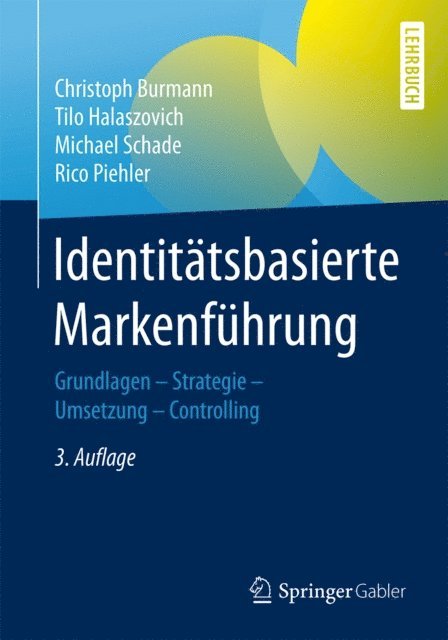 Rico Piehler, Michael Schade, Tilo Halaszovich, Christoph Burmann - Identitätsbasierte Markenführung, E-bok