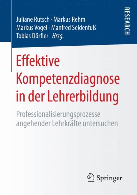 Tobias Dorfler, Manfred Seidenfu, Markus Vogel, Markus Rehm, Juliane Rutsch - Effektive Kompetenzdiagnose in der Lehrerbildung, E-bok
