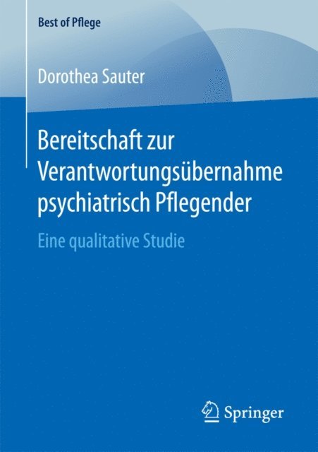 Dorothea Sauter - Bereitschaft zur Verantwortungsübernahme psychiatrisch Pflegender, E-bok