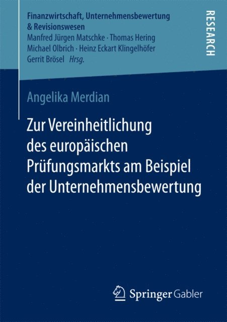 Angelika Merdian - Zur Vereinheitlichung des europäischen Prüfungsmarkts am Beispiel der Unternehmensbewertung, E-bok